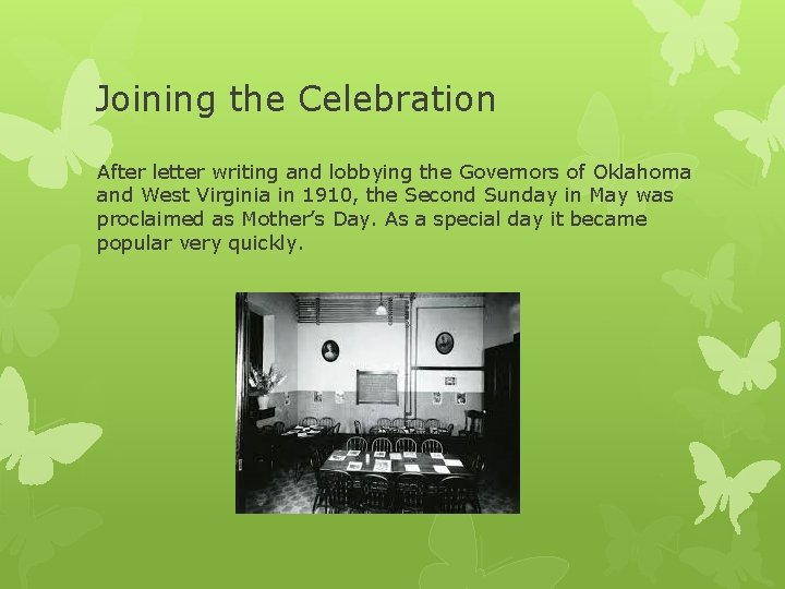 Joining the Celebration After letter writing and lobbying the Governors of Oklahoma and West Joining the Celebration After letter writing and lobbying the Governors of Oklahoma and West