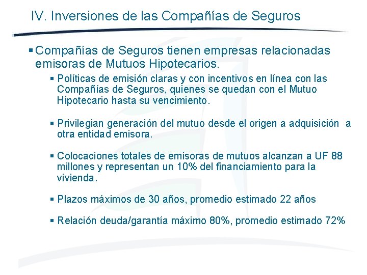 IV. Inversiones de las Compañías de Seguros § Compañías de Seguros tienen empresas relacionadas