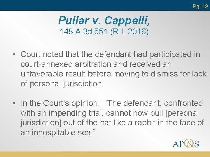 Pg. 19 Pullar v. Cappelli, 148 A. 3 d 551 (R. I. 2016) •