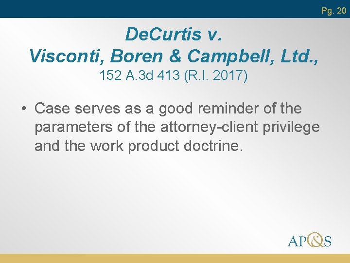 Pg. 20 De. Curtis v. Visconti, Boren & Campbell, Ltd. , 152 A. 3