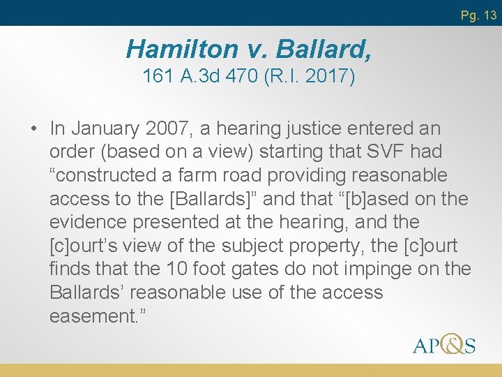 Pg. 13 Hamilton v. Ballard, 161 A. 3 d 470 (R. I. 2017) •