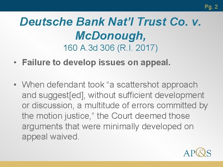 Pg. 2 Deutsche Bank Nat’l Trust Co. v. Mc. Donough, 160 A. 3 d