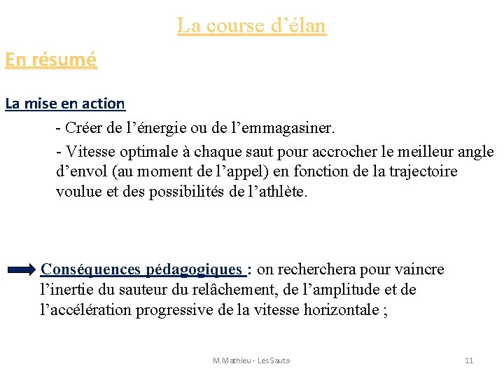 La course d’élan En résumé La mise en action - Créer de l’énergie ou