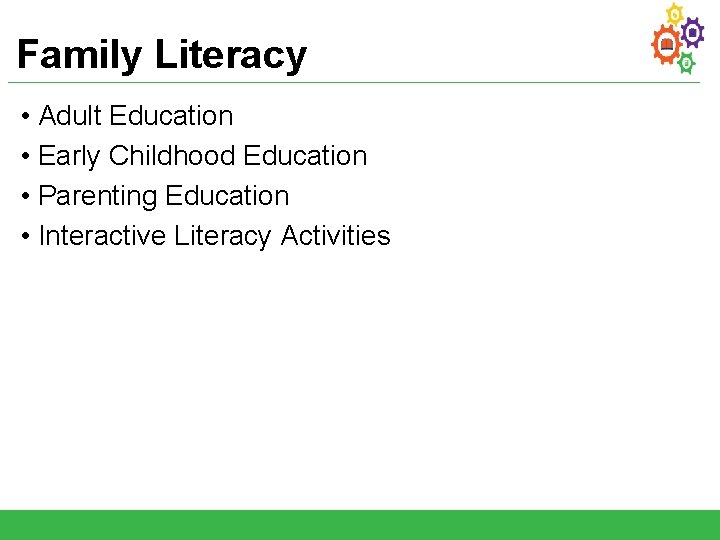 Family Literacy • Adult Education • Early Childhood Education • Parenting Education • Interactive