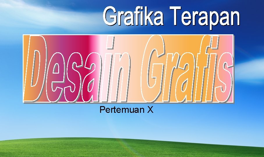 Pertemuan X 