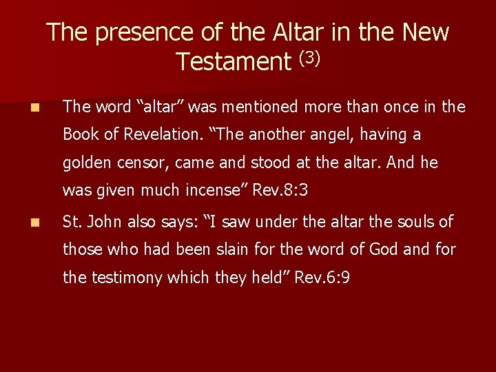 The presence of the Altar in the New Testament (3) n The word “altar”