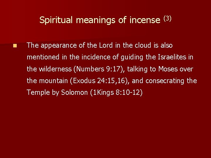 Spiritual meanings of incense (3) n The appearance of the Lord in the cloud