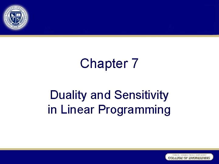 Chapter 7 Duality and Sensitivity in Linear Programming 