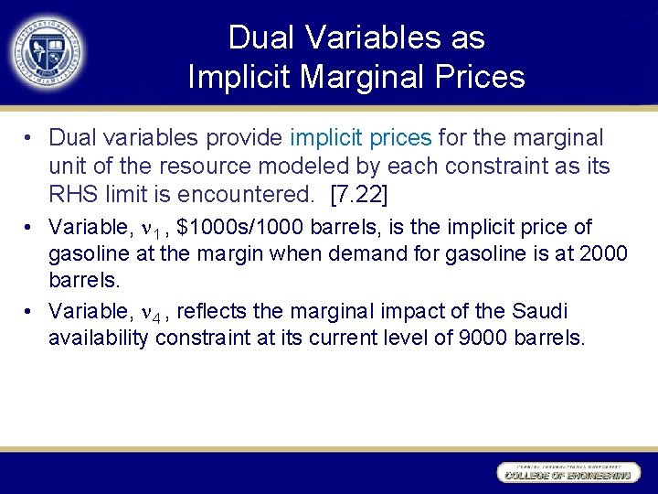 Dual Variables as Implicit Marginal Prices • Dual variables provide implicit prices for the