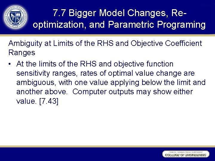 7. 7 Bigger Model Changes, Reoptimization, and Parametric Programing Ambiguity at Limits of the