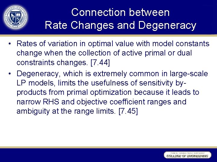 Connection between Rate Changes and Degeneracy • Rates of variation in optimal value with