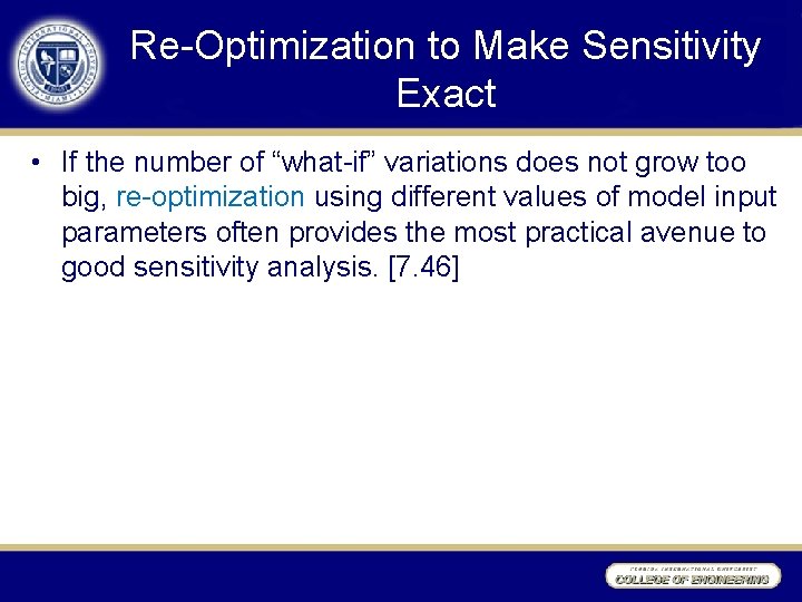 Re-Optimization to Make Sensitivity Exact • If the number of “what-if” variations does not