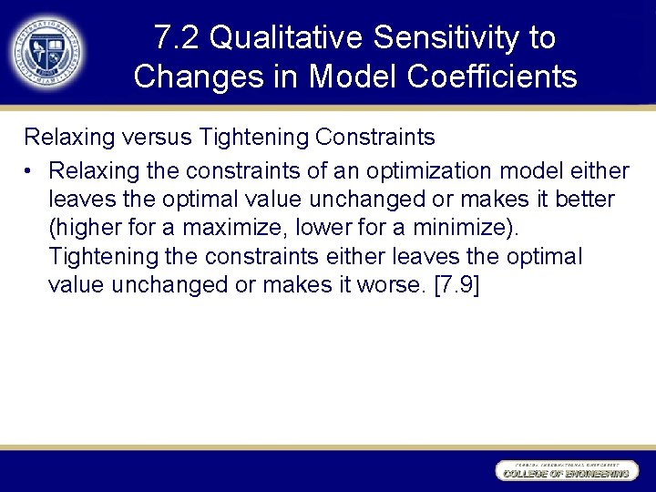 7. 2 Qualitative Sensitivity to Changes in Model Coefficients Relaxing versus Tightening Constraints •