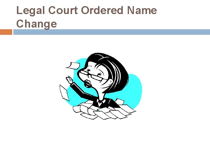 Legal Court Ordered Name Change 