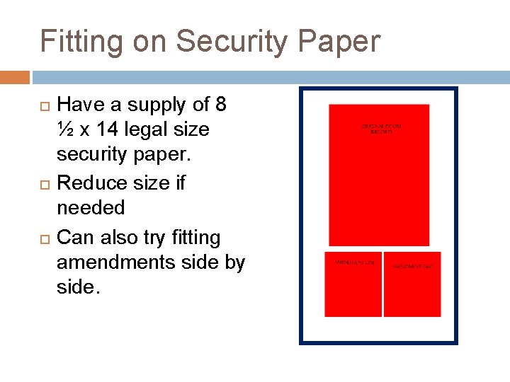 Fitting on Security Paper Have a supply of 8 ½ x 14 legal size