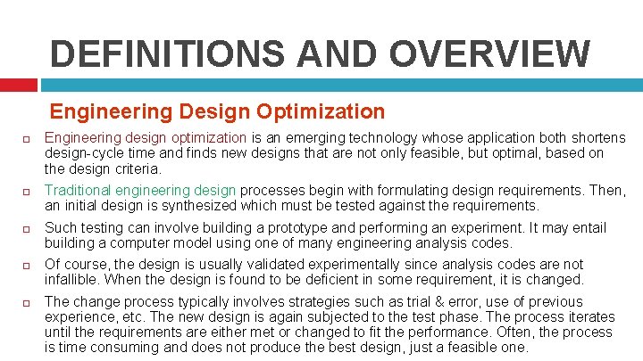DEFINITIONS AND OVERVIEW Engineering Design Optimization Engineering design optimization is an emerging technology whose