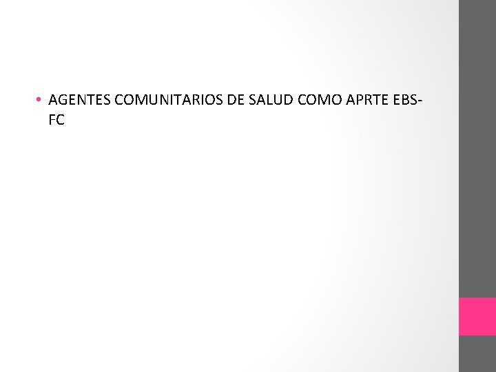  • AGENTES COMUNITARIOS DE SALUD COMO APRTE EBSFC 