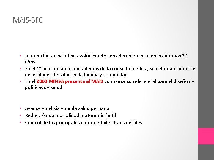 MAIS-BFC • La atención en salud ha evolucionado considerablemente en los últimos 30 años