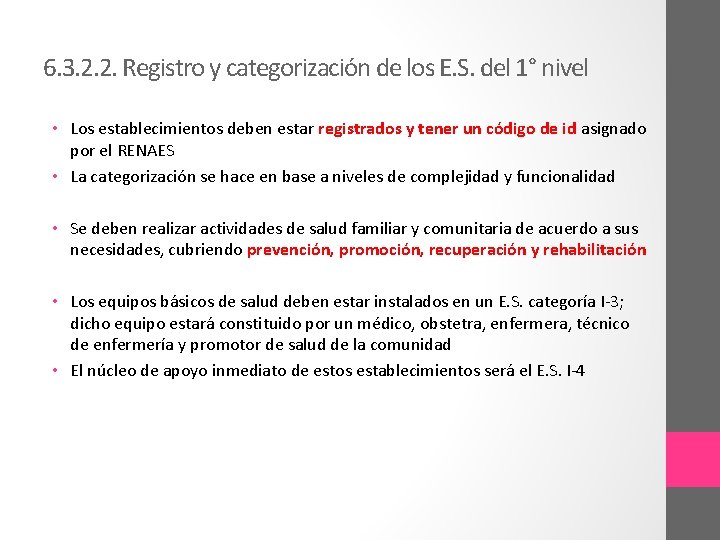6. 3. 2. 2. Registro y categorización de los E. S. del 1° nivel