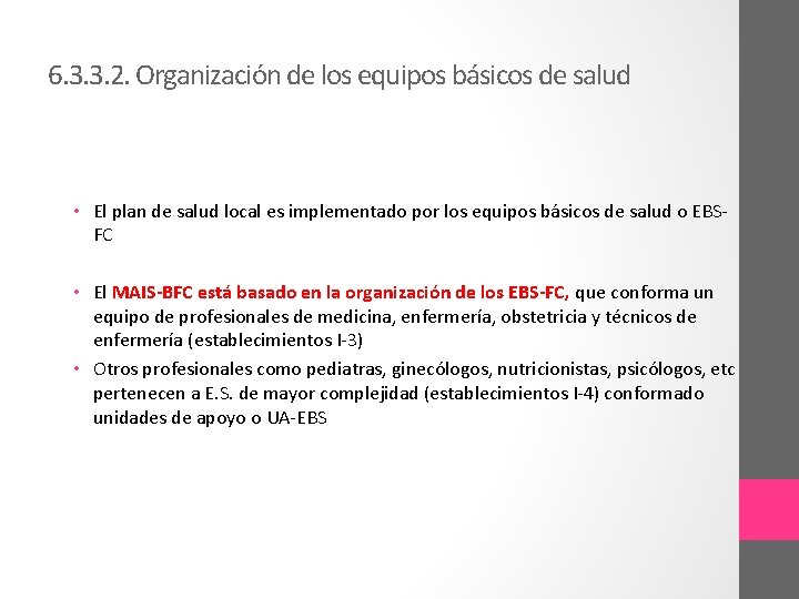 6. 3. 3. 2. Organización de los equipos básicos de salud • El plan