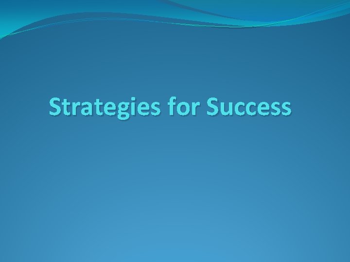 Strategies for Success 
