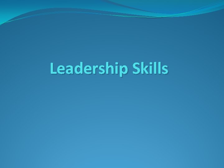 Leadership Skills 