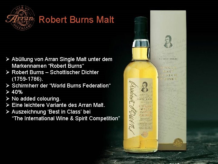 Robert Burns Malt Ø Abüllung von Arran Single Malt unter dem Markennamen “Robert Burns“