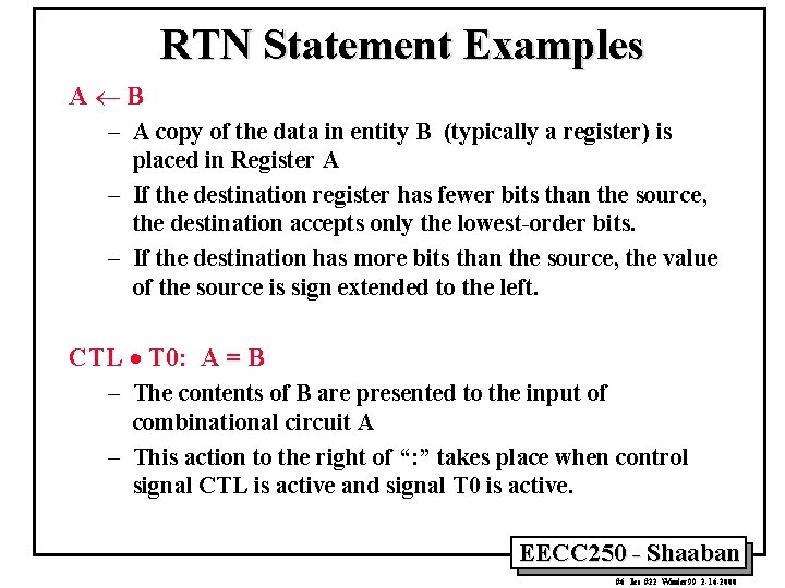 RTN Statement Examples A¬B – A copy of the data in entity B (typically