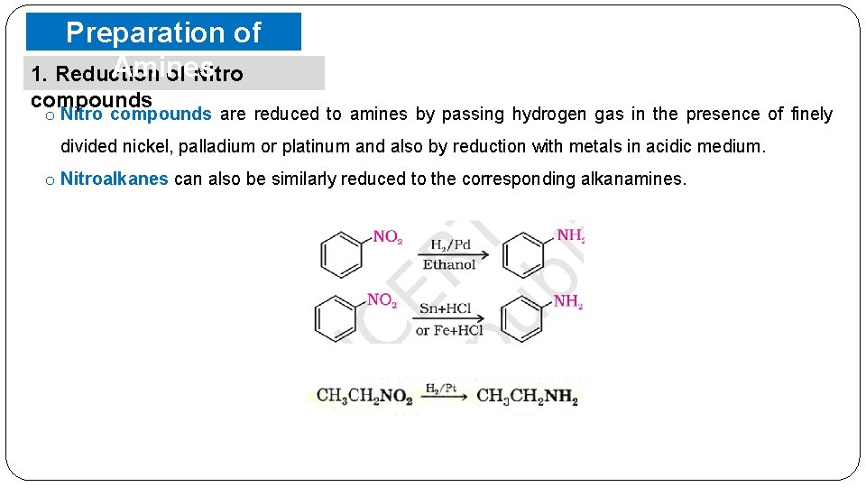 Preparation of Amines 1. Reduction of Nitro compounds o Nitro compounds are reduced to