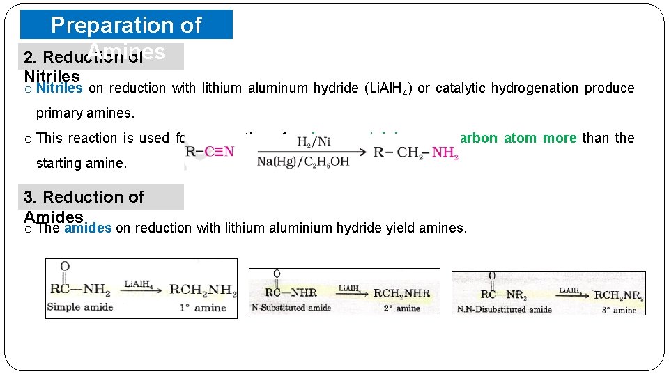 Preparation of Amines 2. Reduction of Nitriles on reduction with lithium aluminum hydride (Li.