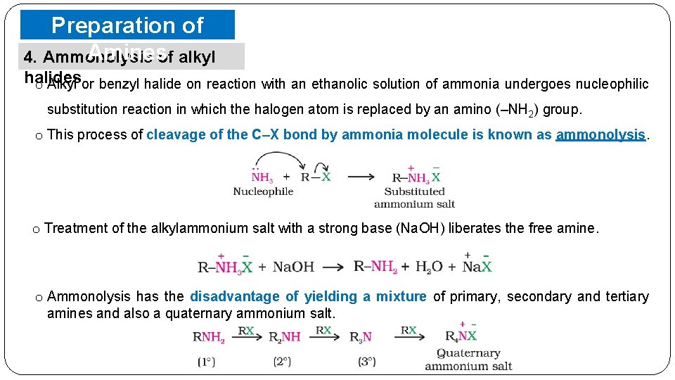 Preparation of Aminesof alkyl 4. Ammonolysis halides o Alkyl or benzyl halide on reaction