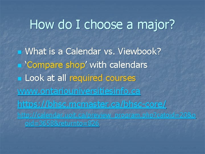 How do I choose a major? What is a Calendar vs. Viewbook? n ‘Compare