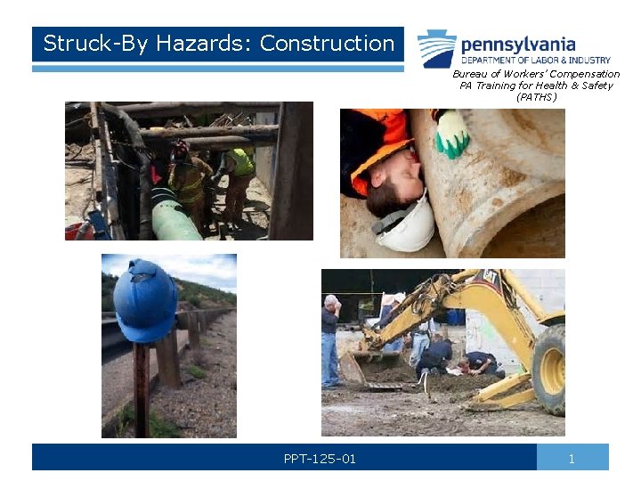 Struck-By Hazards: Construction Bureau of Workers’ Compensation PA Training for Health & Safety (PATHS)