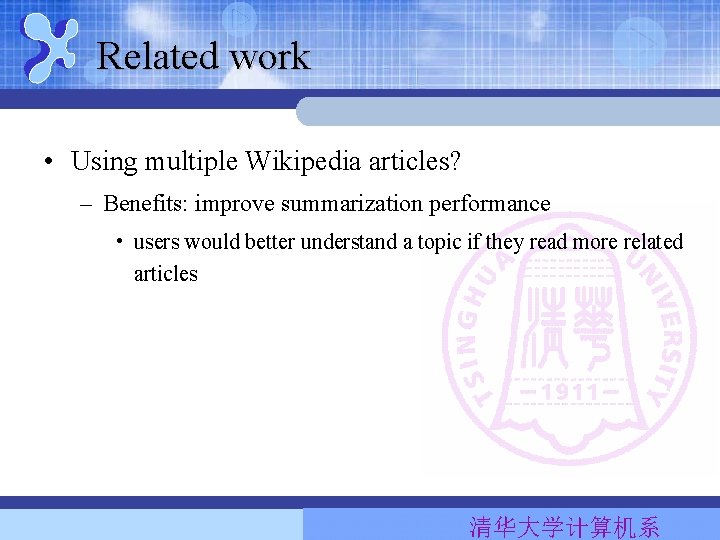 Related work • Using multiple Wikipedia articles? – Benefits: improve summarization performance • users Related work • Using multiple Wikipedia articles? – Benefits: improve summarization performance • users
