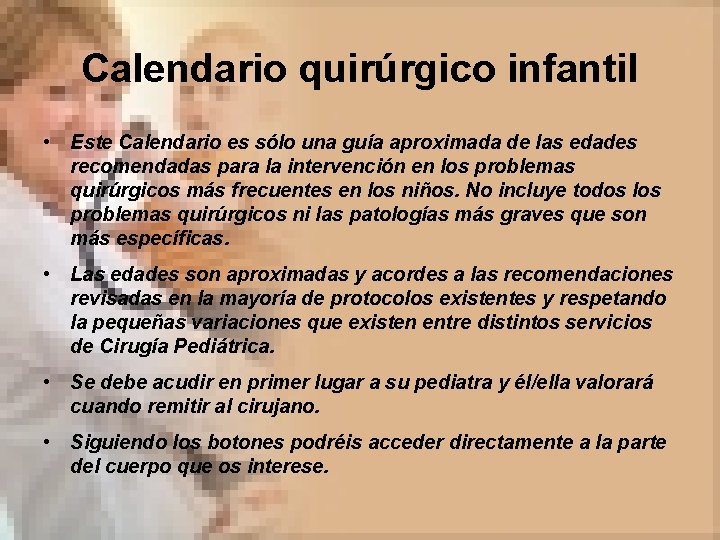 Calendario quirúrgico infantil • Este Calendario es sólo una guía aproximada de las edades