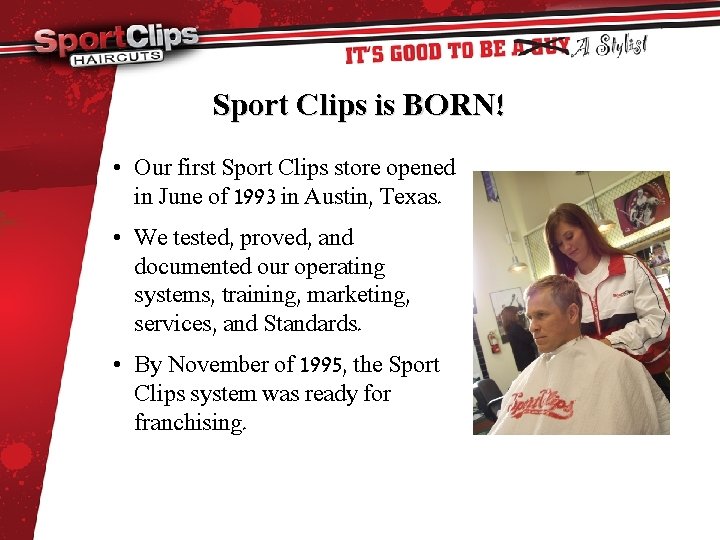 Sport Clips is BORN! • Our first Sport Clips store opened in June of