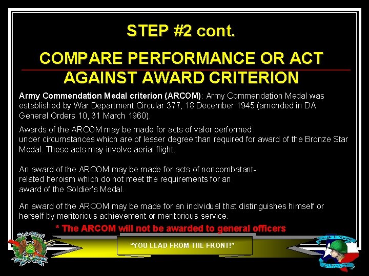 STEP #2 cont. COMPARE PERFORMANCE OR ACT AGAINST AWARD CRITERION Army Commendation Medal criterion STEP #2 cont. COMPARE PERFORMANCE OR ACT AGAINST AWARD CRITERION Army Commendation Medal criterion