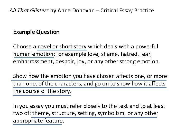 All That Glisters by Anne Donovan – Critical Essay Practice Example Question Choose a