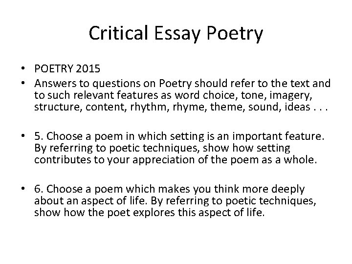 Critical Essay Poetry • POETRY 2015 • Answers to questions on Poetry should refer