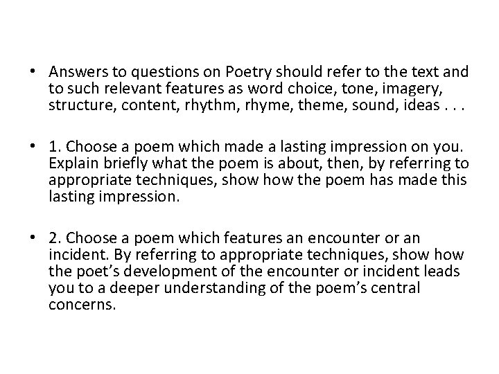  • Answers to questions on Poetry should refer to the text and to
