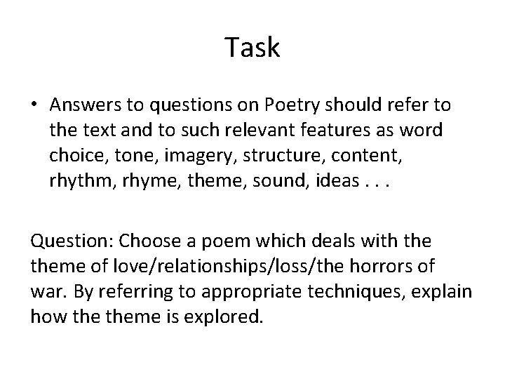 Task • Answers to questions on Poetry should refer to the text and to