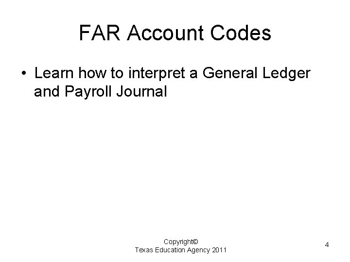 FAR Account Codes • Learn how to interpret a General Ledger and Payroll Journal