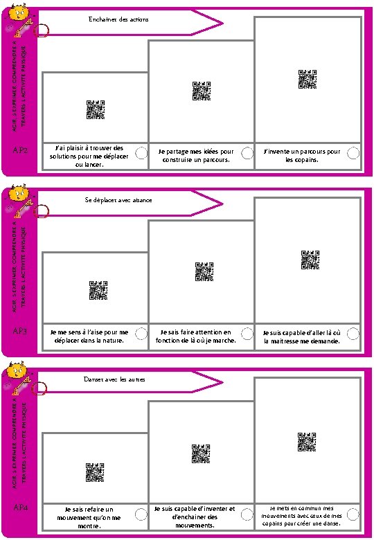 AGIR, S’EXPRIMER, COMPRENDRE A TRAVERS L’ACTIVITE PHYSIQUE Enchainer des actions AP 2 J’ai plaisir