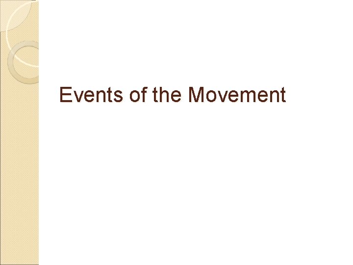 Events of the Movement 