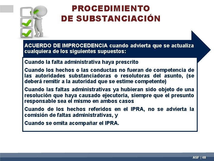 PROCEDIMIENTO DE SUBSTANCIACIÓN ACUERDO DE IMPROCEDENCIA cuando advierta que se actualiza cualquiera de los