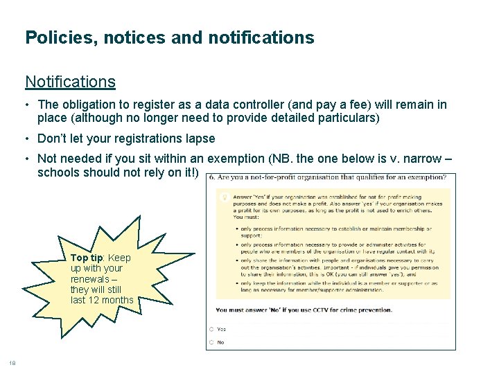 Policies, notices and notifications Notifications • The obligation to register as a data controller