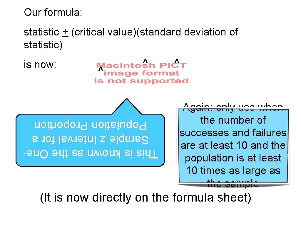 Our formula: statistic + (critical value)(standard deviation of statistic) is now: ^ ^ ^