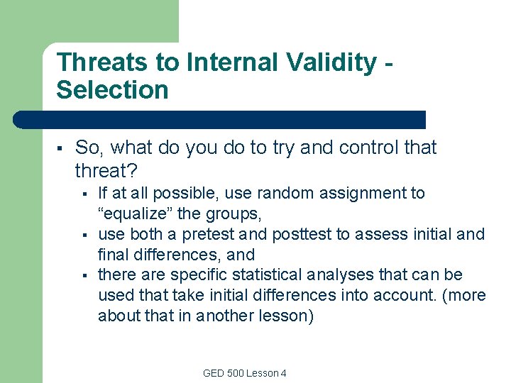 Lesson 4 Threats to Internal and External Validity