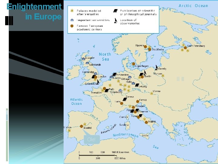 Enlightenment in Europe Ole! Enlightenment in Europe Ole!