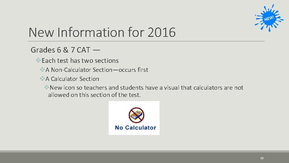New Information for 2016 Grades 6 & 7 CAT — v. Each test has